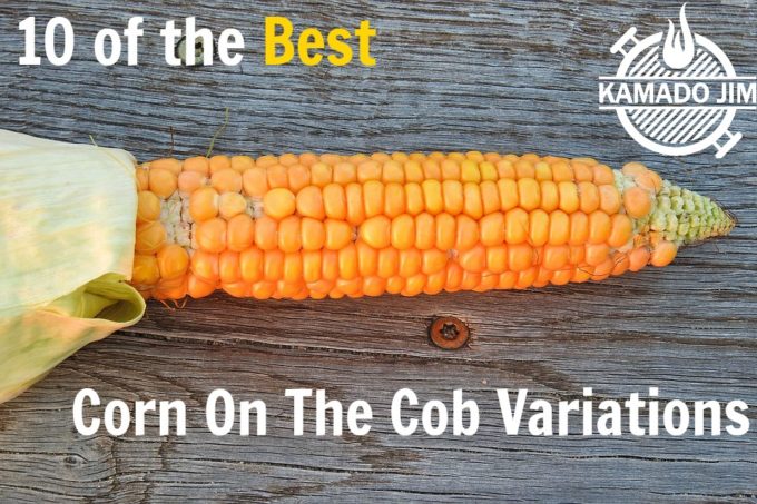10 of the Best Corn On The Cob Variations