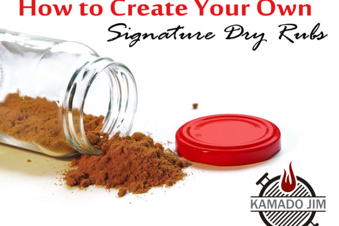 How to Create Your Own Signature Dry Rubs
